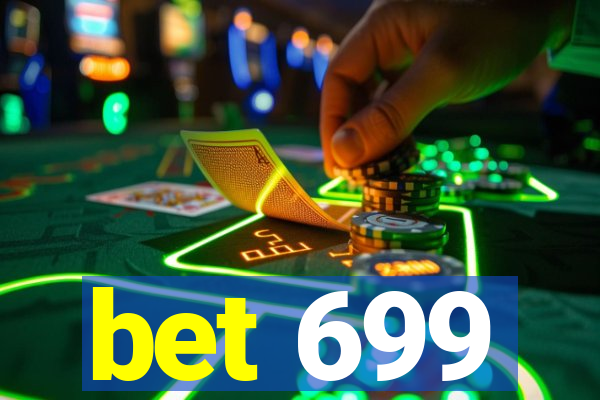 bet 699